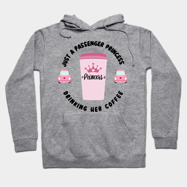 Passenger Princess Coffee Hoodie by Janickek Design